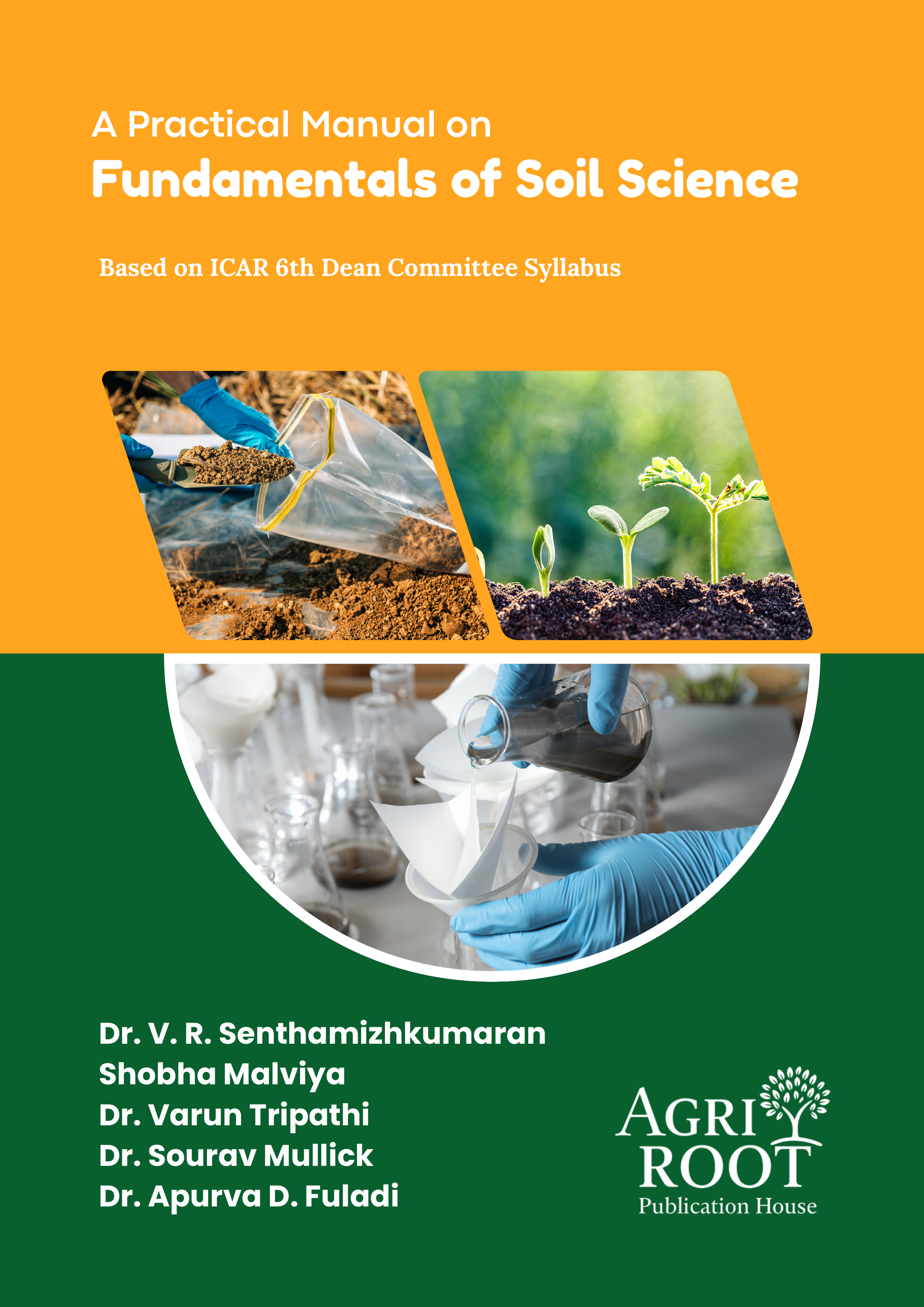 Front cover: A Practical Manual on Fundamentals of Soil Science (As Per ICAR 6th Deans' Committee Report)
