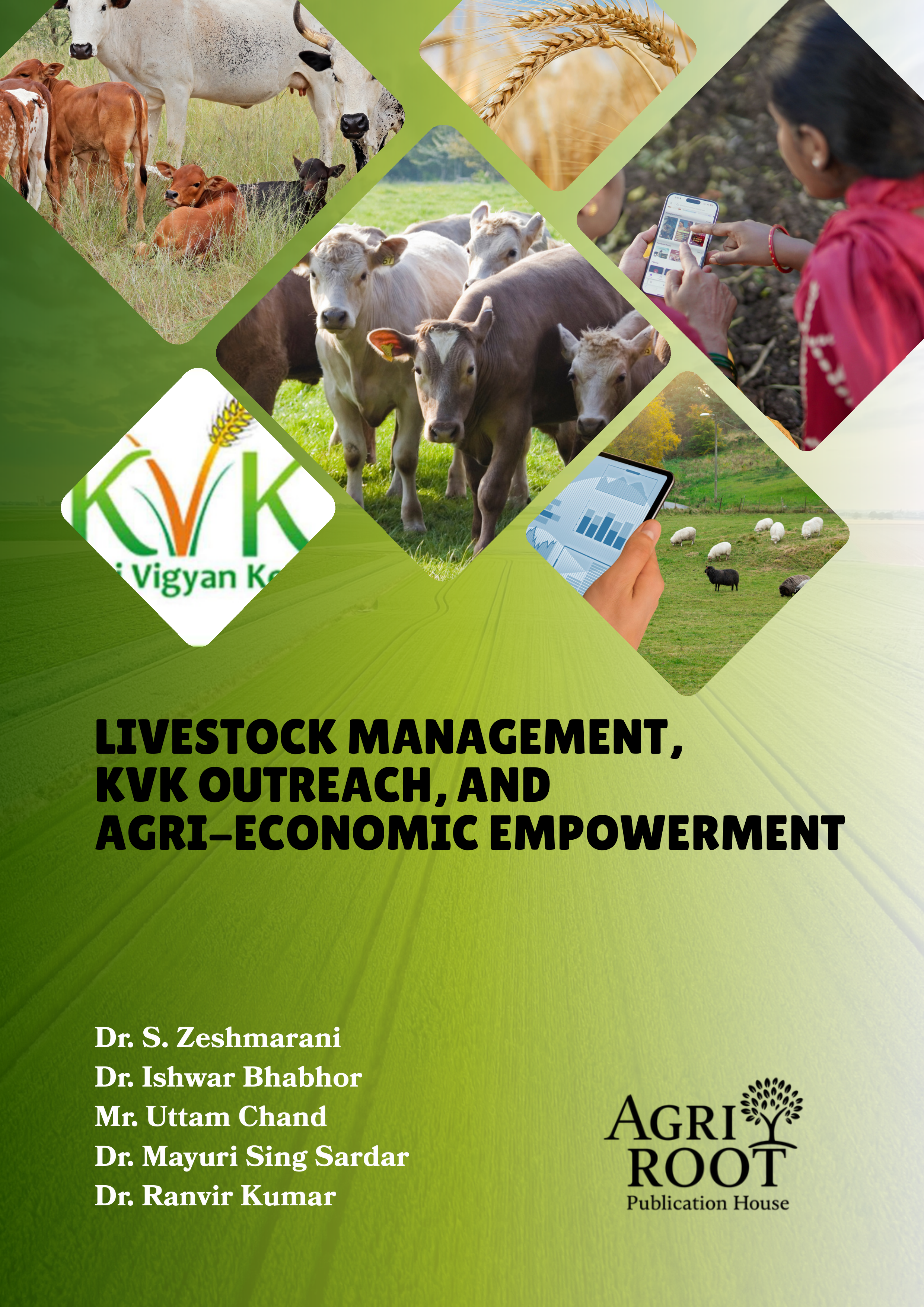 Front cover: Livestock Management, KVK Outreach, and Agri-Economic Empowerment